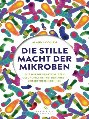 cover image of Die stille Macht der Mikroben